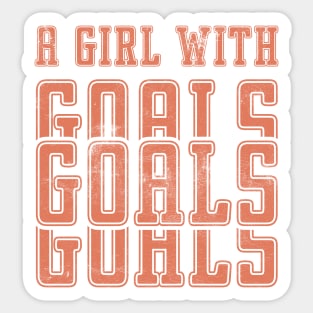 Just a Girl Who Loves Soccer, A Girl With Goals, Soccer Girl Sticker